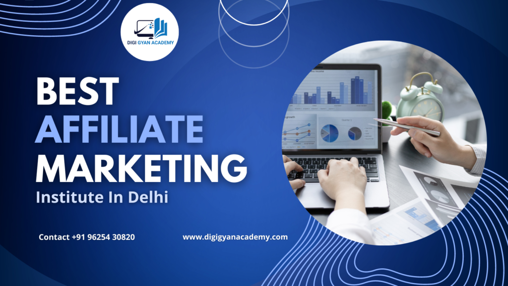 Best affiliate Marketing Institute in Delhi